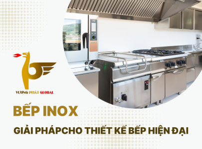 Bếp inox giá tốt tại TPHCM - Giải pháp hoàn hảo cho thiết kế bếp hiện đại