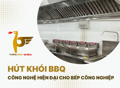 Công nghệ Hút Khói BBQ Hiện Đại cho Bếp Công Nghiệp 